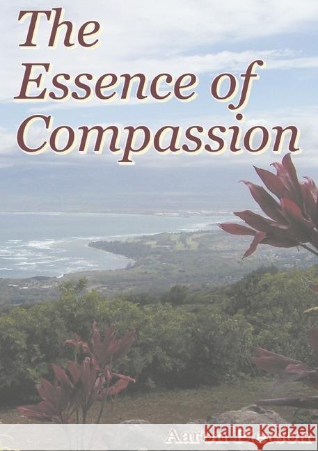 The Essence of Compassion Pierson, Aaron 9783745039443