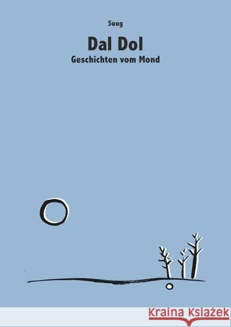Dal Dol : Geschichten vom Mond Yeo, Suug 9783745040395 epubli