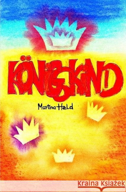 Königskind Teil 3 Held, Martina 9783745041545