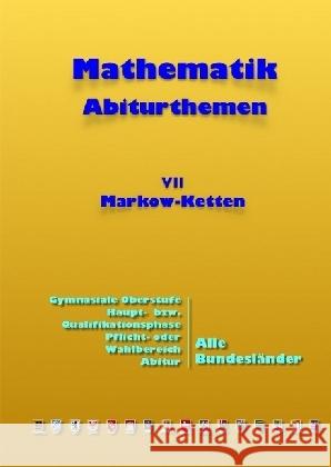 Markow-Ketten : Abiturthemen Küntzer, Dieter 9783745043129 epubli