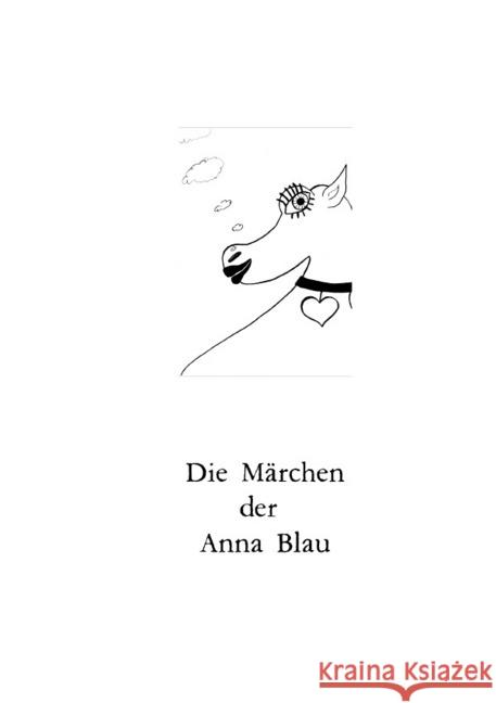 Die Märchen der Anna Blau Blau, Anna 9783745050387