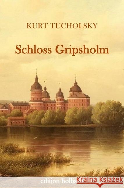 Schloss Gripsholm Tucholsky, Kurt 9783745055252