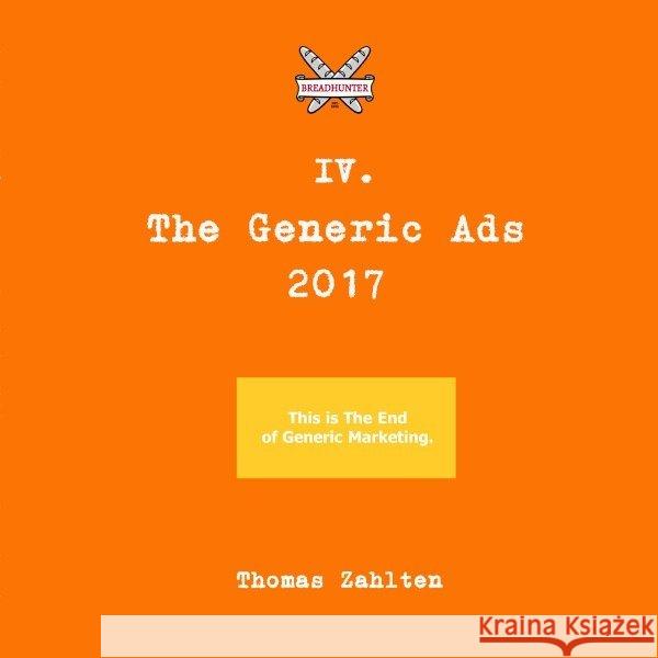 The Generic BREADHUNTER Ads 2017 Zahlten, Thomas 9783745056570 epubli