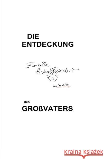 Die Entdeckung des Großvaters : Neues von Opa Meier, Margarete 9783745059007