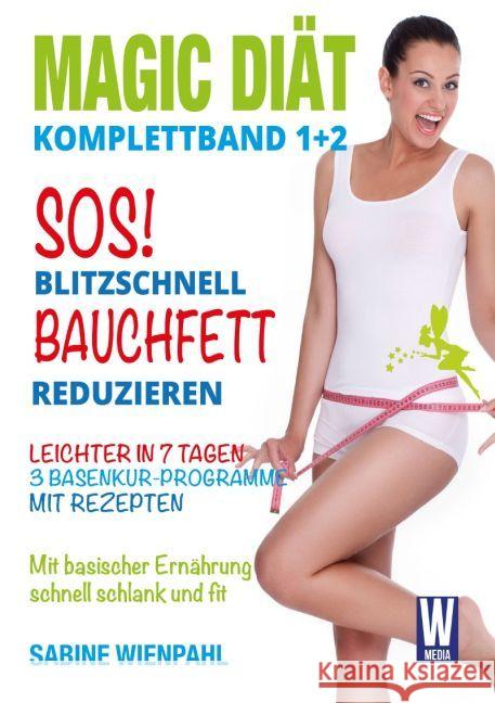 SOS! Blitzschnell Bauchfett reduzieren Wienpahl, Sabine 9783745059823