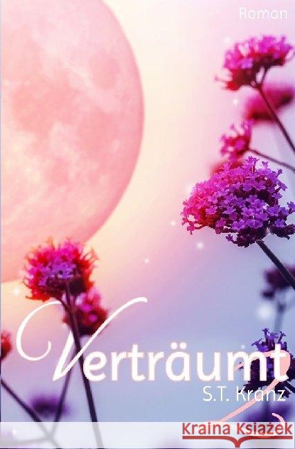 Verträumt 2 : Sandys Geschichte Kranz, S. T. 9783745060157 epubli