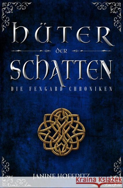 Hüter der Schatten Hofeditz, Janine 9783745061345