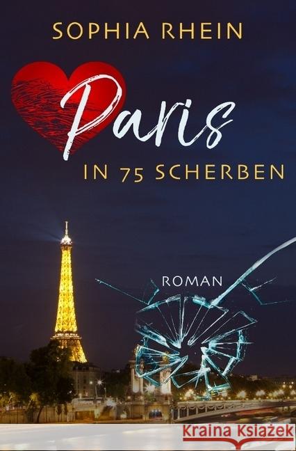 Paris in 75 Scherben Rhein, Sophia 9783745062984