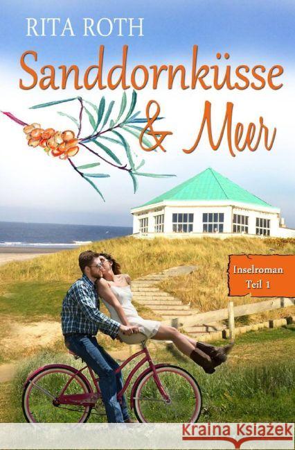 Sanddornküsse & Meer Roth, Rita 9783745063424 epubli