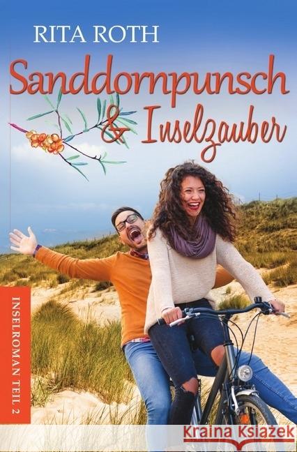 Sanddornpunsch & Inselzauber : Norderney-Liebesroman Roth, Rita 9783745064285 epubli