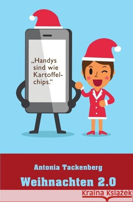 Weihnachten 2.0 Tackenberg, Antonia 9783745065350