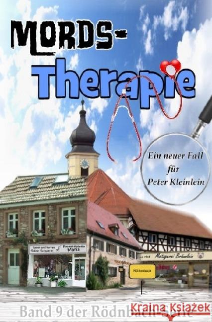 Mords-Therapie : Ein neuer Fall für Peter Kleinlein Dümler, Günther 9783745065466 epubli