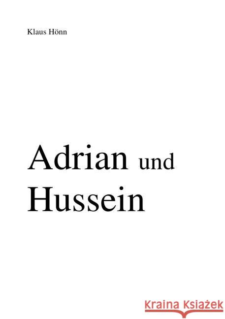 Adrian und Hussein Hönn, Klaus 9783745066234