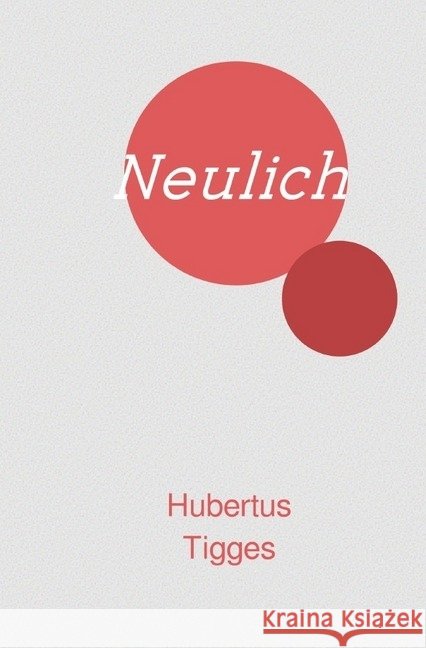 Neulich ... Tigges, Hubertus 9783745066579