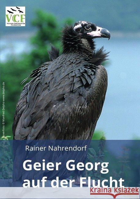 Geier Georg auf der Flucht Nahrendorf, Rainer 9783745066685