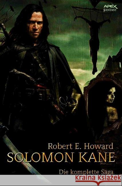 SOLOMON KANE : Die komplette Saga Howard, Robert E. 9783745067026