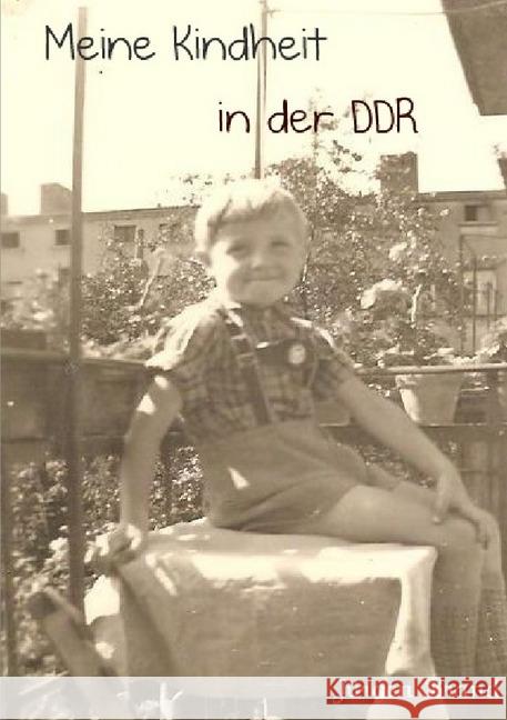 Meine Kindheit in der DDR Brand, Jürgen 9783745073041