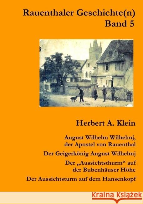 August Wilhem Wilhelmj : der Apostel von Rauenthal Klein, Herbert A. 9783745078633