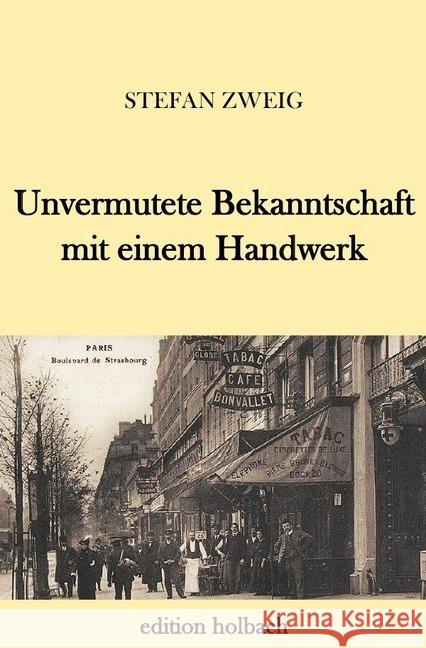 Unvermutete Bekanntschaft mit einem Handwerk Zweig, Stefan 9783745080308