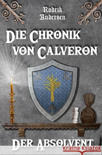 Die Chronik von Calveron : Der Absolvent Andersen, Rodrik 9783745080742