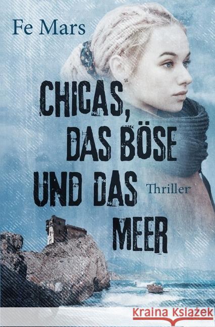 Chicas, das Böse und das Meer Mars, Fe 9783745081978