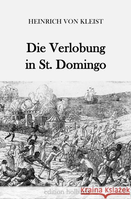 Die Verlobung in St. Domingo Kleist, Heinrich von 9783745082074 epubli