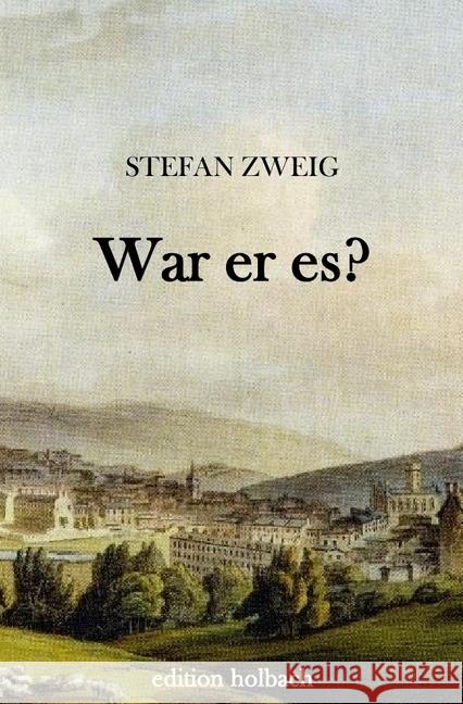 War er es? Zweig, Stefan 9783745083927