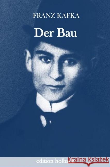 Der Bau Kafka, Franz 9783745084528 epubli