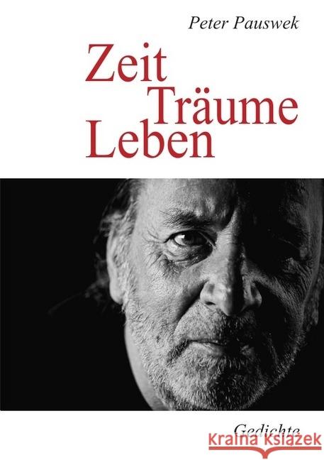 Zeit Träume Leben : Lyrik Pauswek, Peter 9783745084948 epubli