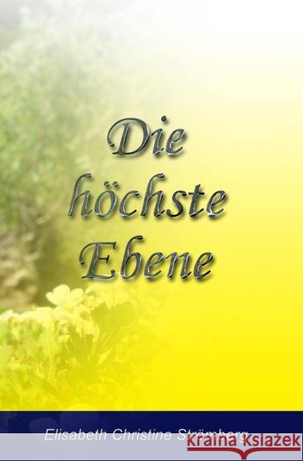 Die höchste Ebene Strömberg, Elisabeth Christine 9783745088137 epubli