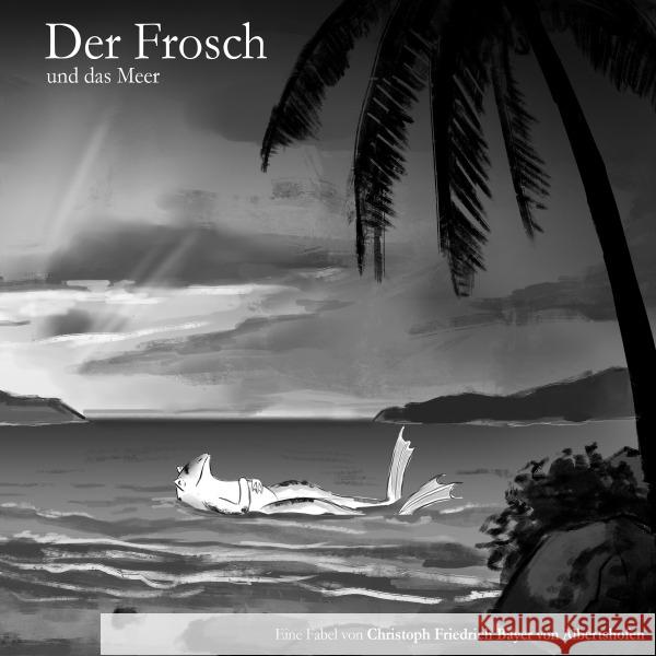 Der Frosch und das Meer : Den Horizont im Blick Bayer, Christoph 9783745093926