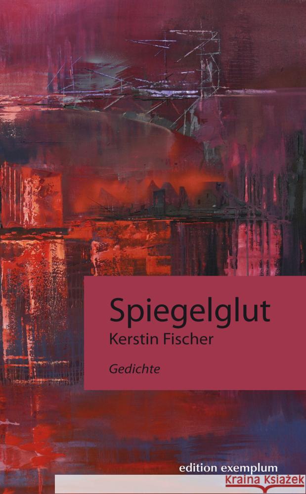 Spiegelglut Fischer, Kerstin 9783745511475