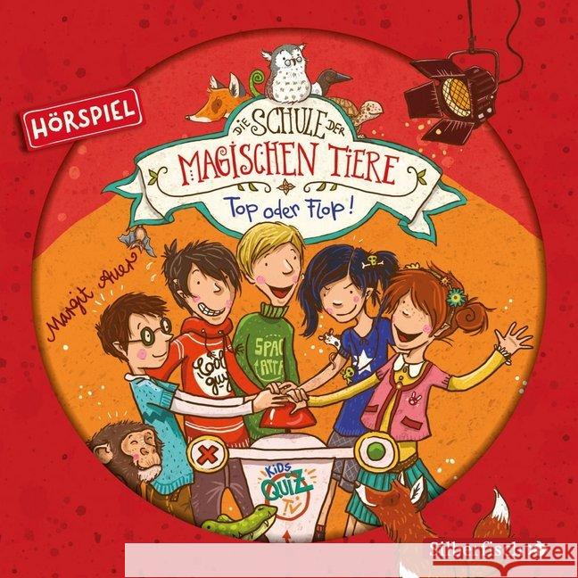 Die Schule der magischen Tiere - Top oder Flop! Das Hörspiel, 1 Audio-CD : 1 CD, Hörspiel. CD Standard Audio Format Auer, Margit 9783745600346