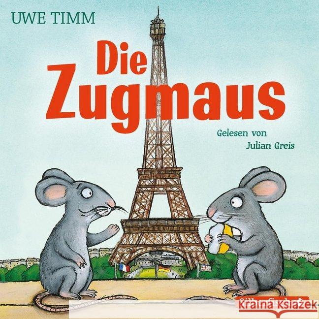 Die Zugmaus, 1 Audio-CD : 1 CD, Lesung. CD Standard Audio Format. Gekürzte Ausgabe Timm, Uwe 9783745600452 Silberfisch