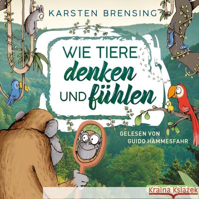 Wie Tiere denken und fühlen, 2 Audio-CDs : 2 CDs, Lesung. CD Standard Audio Format. Gekürzte Ausgabe Brensing, Karsten 9783745600964