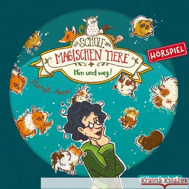 Die Schule der magischen Tiere - Hin und weg! Das Hörspiel, 1 Audio-CD : 1 CD, Hörspiel. CD Standard Audio Format Auer, Margit 9783745601800