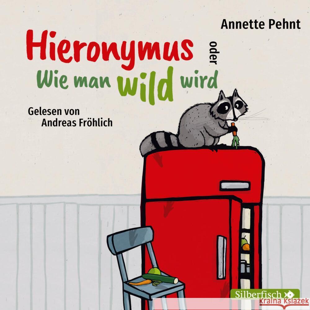 Hieronymus oder Wie man wild wird, 2 Audio-CD Pehnt, Annette 9783745602715