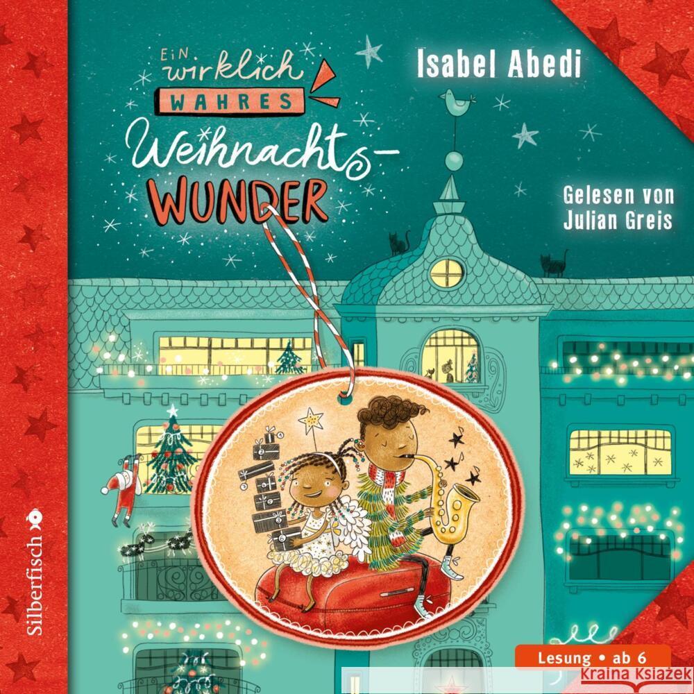 Ein wirklich wahres Weihnachtswunder, 1 Audio-CD Abedi, Isabel 9783745603064 Silberfisch