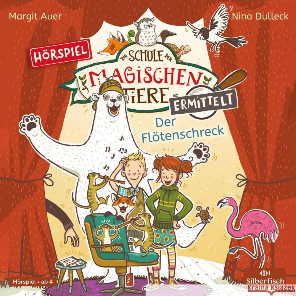 Die Schule der magischen Tiere ermittelt - Hörspiele 4: Der Flötenschreck, 1 Audio-CD Auer, Margit 9783745603385
