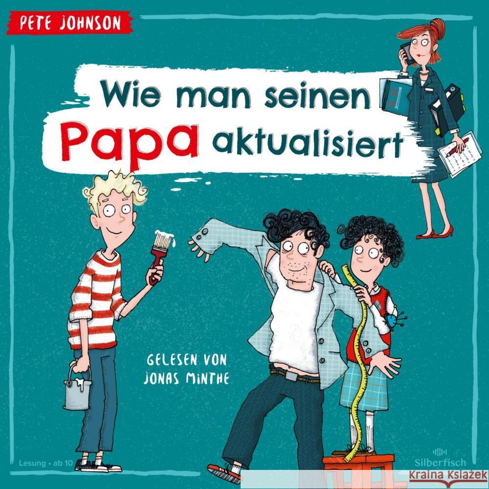 Wie man seinen Papa aktualisiert, 3 Audio-CD Johnson, Pete 9783745604399