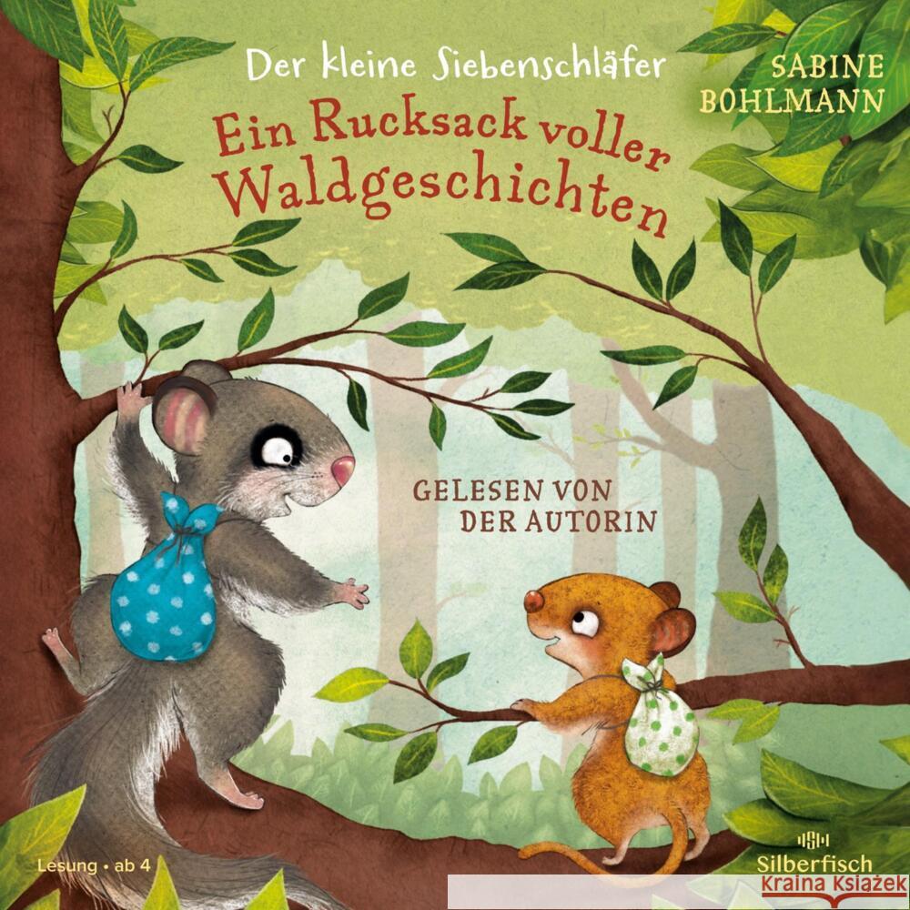 Ein Rucksack voller Waldgeschichten, 2 Audio-CD Bohlmann, Sabine 9783745604887 Silberfisch