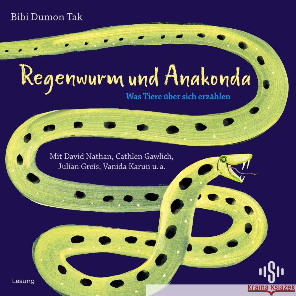 Regenwurm und Anakonda, 2 Audio-CD Dumon Tak, Bibi 9783745605389 Silberfisch