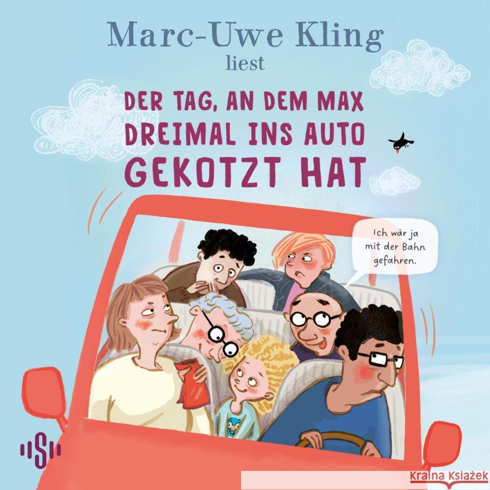 Der Tag, an dem Max dreimal ins Auto gekotzt hat, 1 Audio-CD Kling, Marc-Uwe 9783745605440