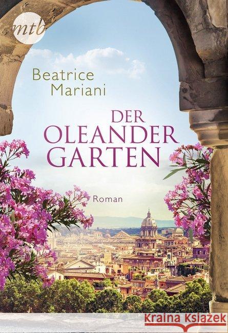 Der Oleandergarten : Roman Mariani, Beatrice 9783745700206