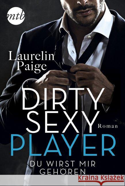 Dirty Sexy Player - Du wirst mir gehören! Paige, Laurelin 9783745700961