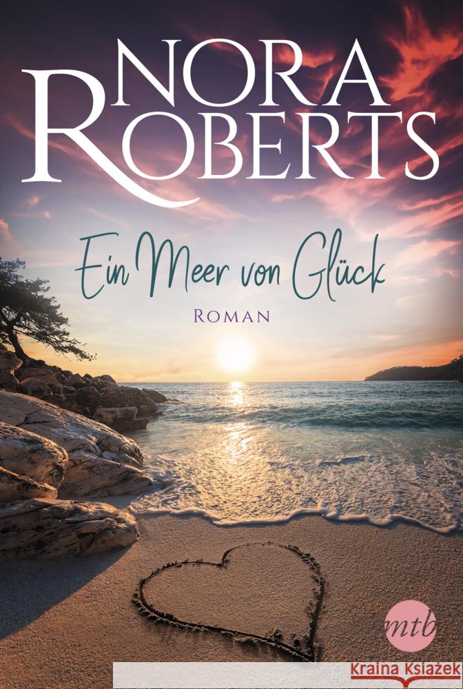 Ein Meer von Glück Roberts, Nora 9783745701180 MIRA Taschenbuch