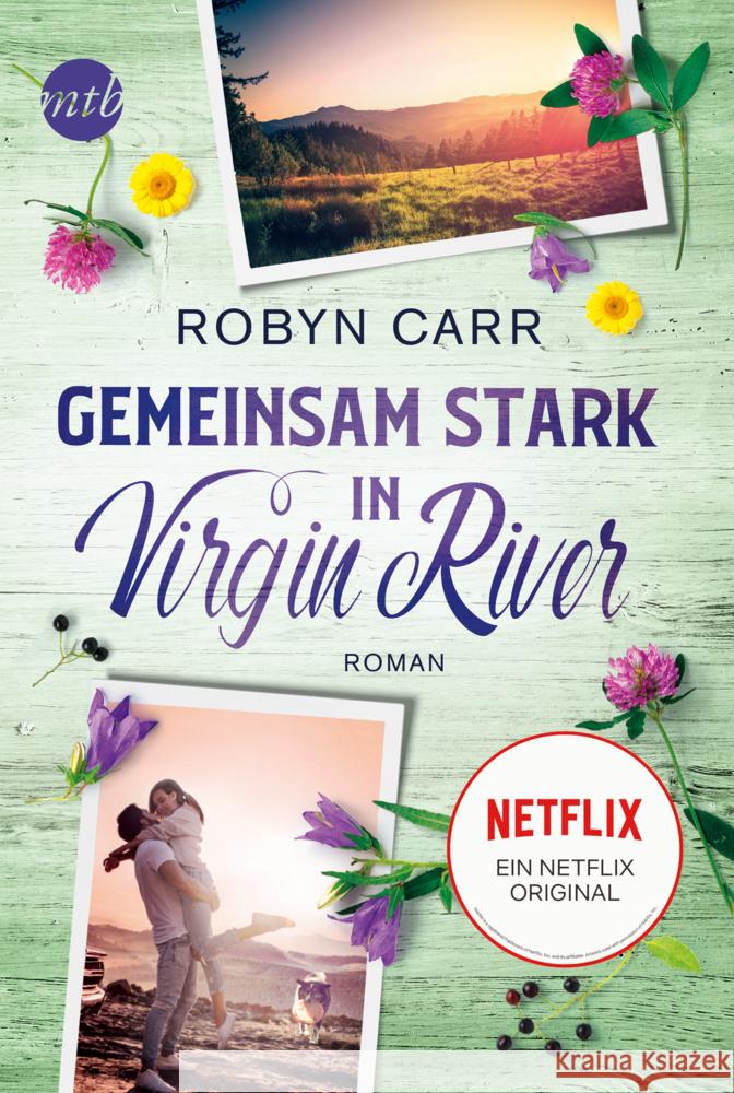 Gemeinsam stark in Virgin River Carr, Robyn 9783745701616