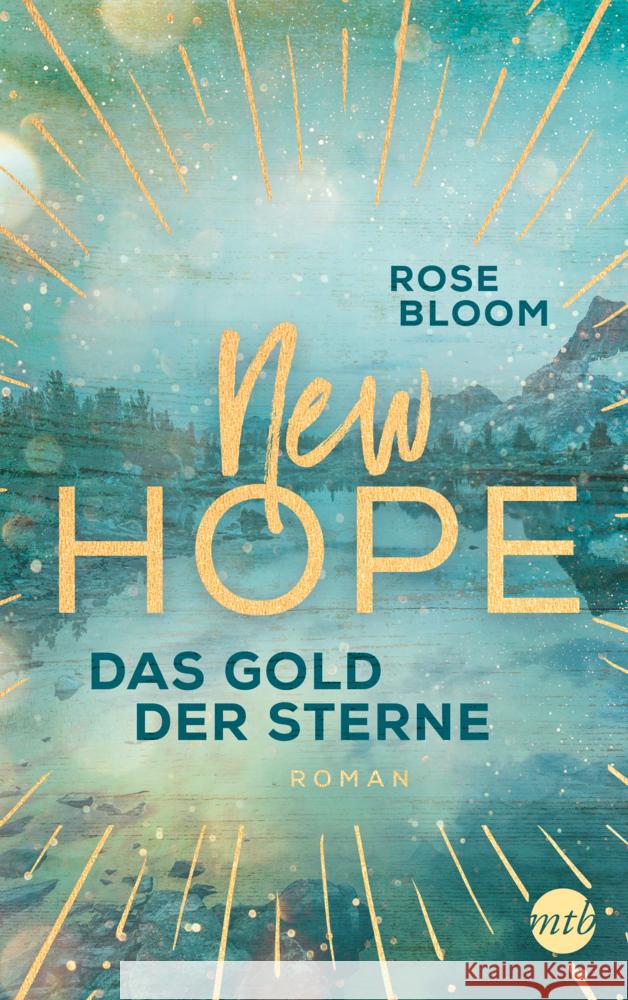 New Hope - Das Gold der Sterne Bloom, Rose 9783745701890 MIRA Taschenbuch