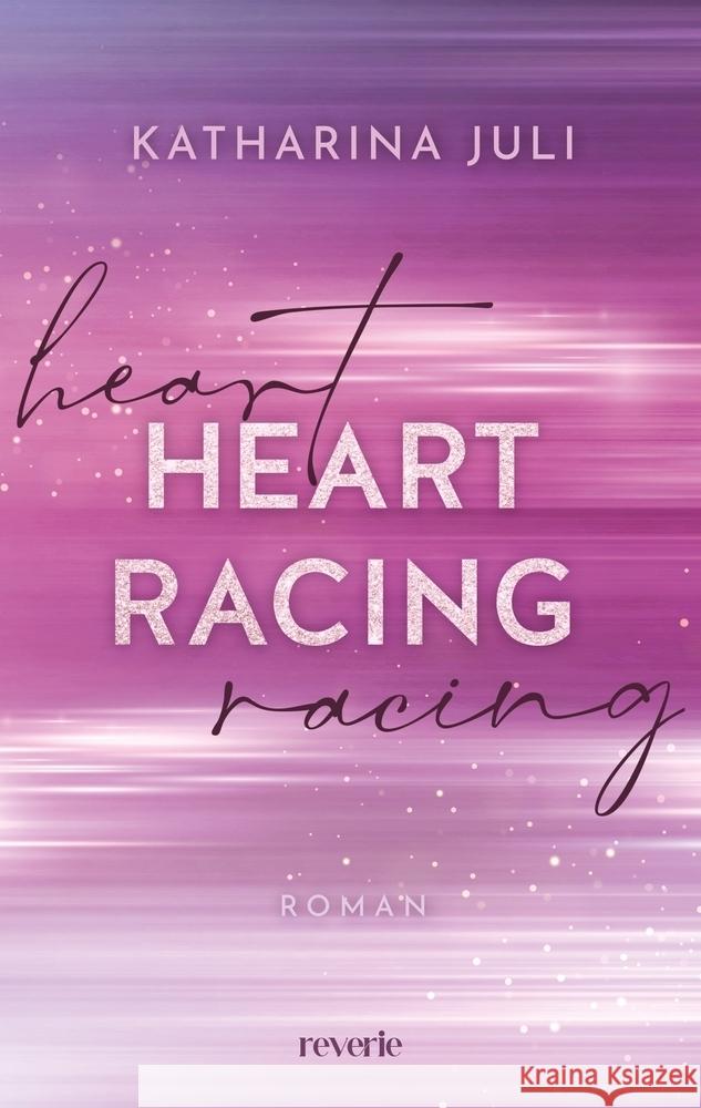 Heart Racing Juli, Katharina 9783745704426