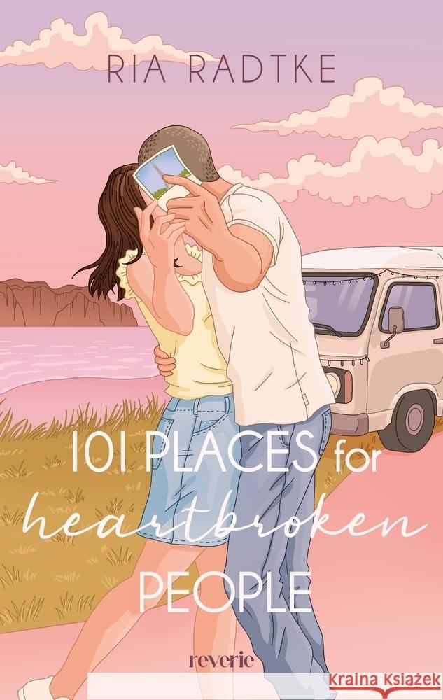 101 Places for Heartbroken People Radtke, Ria 9783745704723 Reverie